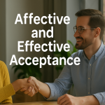 Affective and Effective Acceptance